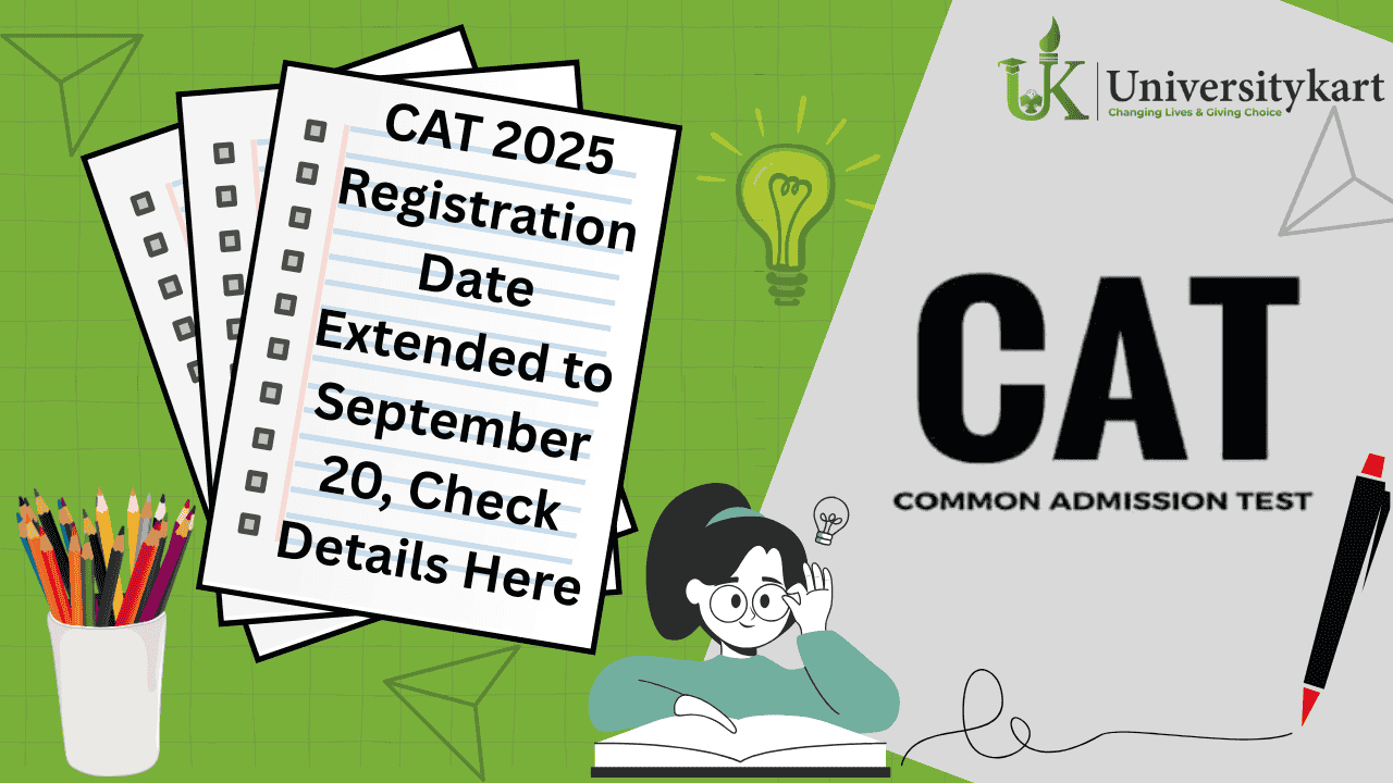 CAT 2025 Registration Date Extended to September 20