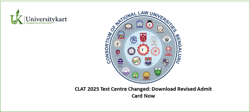 CLAT 2025 Test Centre Changed