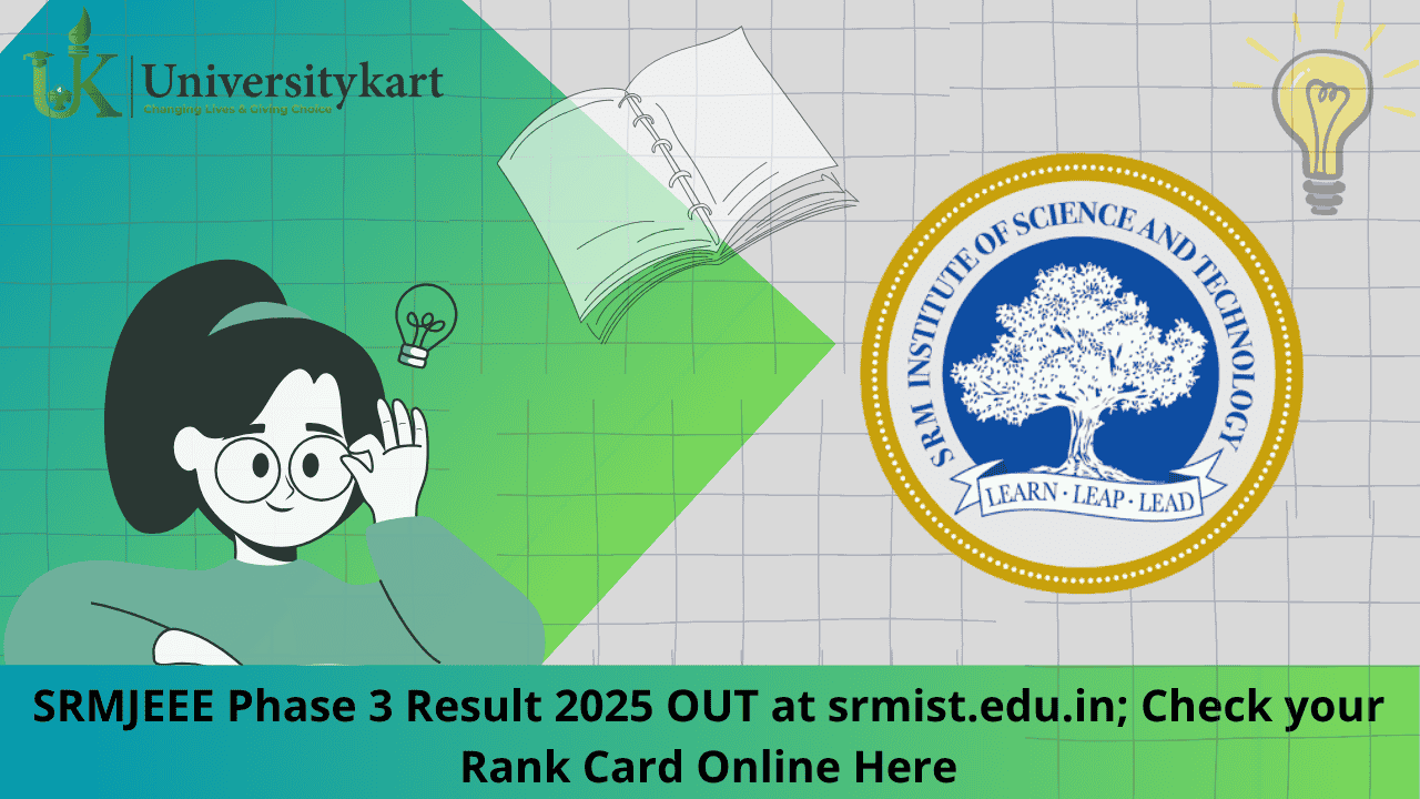 SRMJEEE Phase 3 Result 2025 OUT