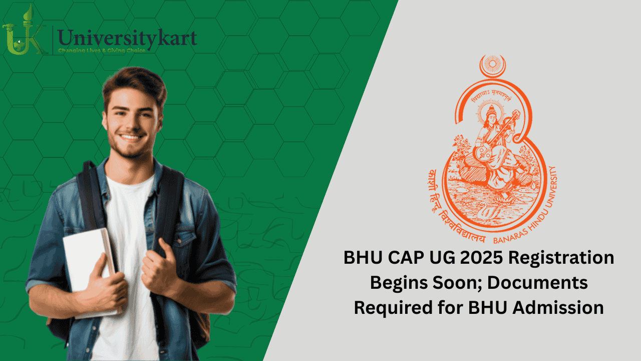 BHU CAP UG 2025 Registration Begins Soon