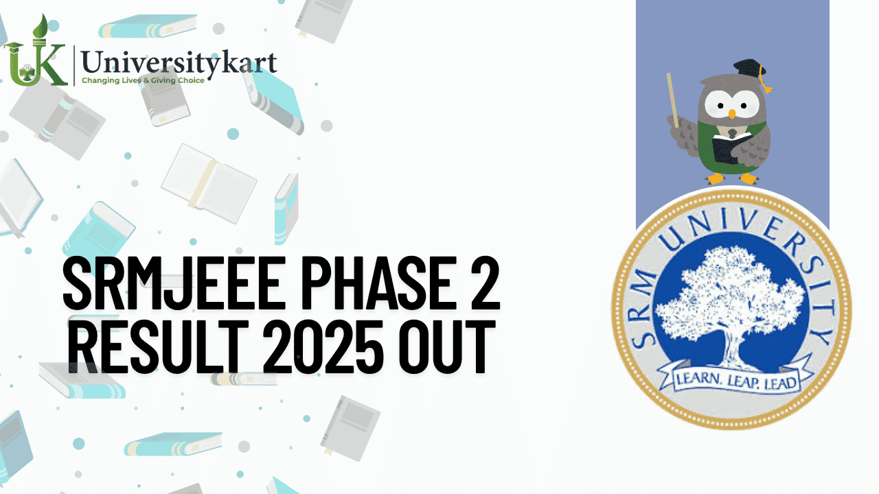 SRMJEEE Phase 2 Result 2025 OUT