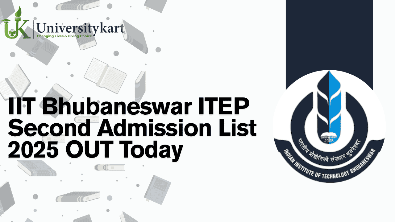 IIT Bhubaneswar ITEP Second Admission List 2025 OUT Today 