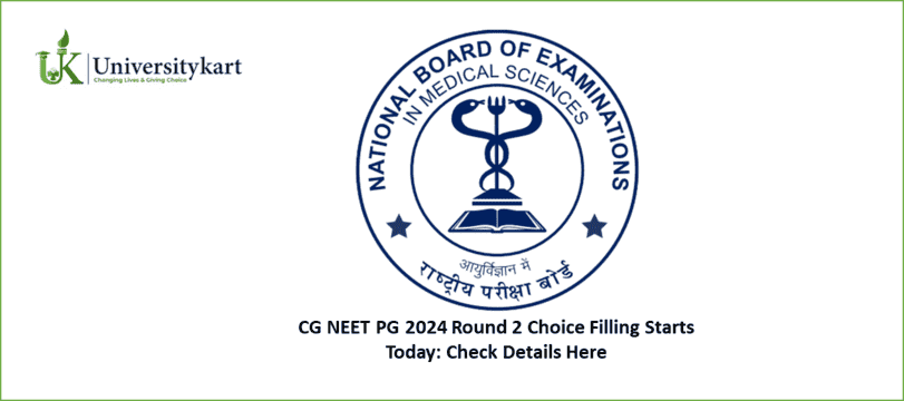 CG NEET PG 2024 Round 2 Choice Filling Starts Today