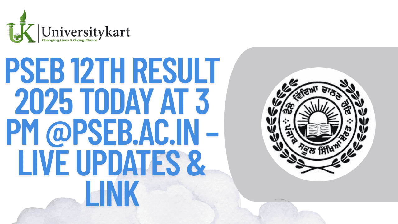 PSEB 12th Result 2025 Today at 3 PM