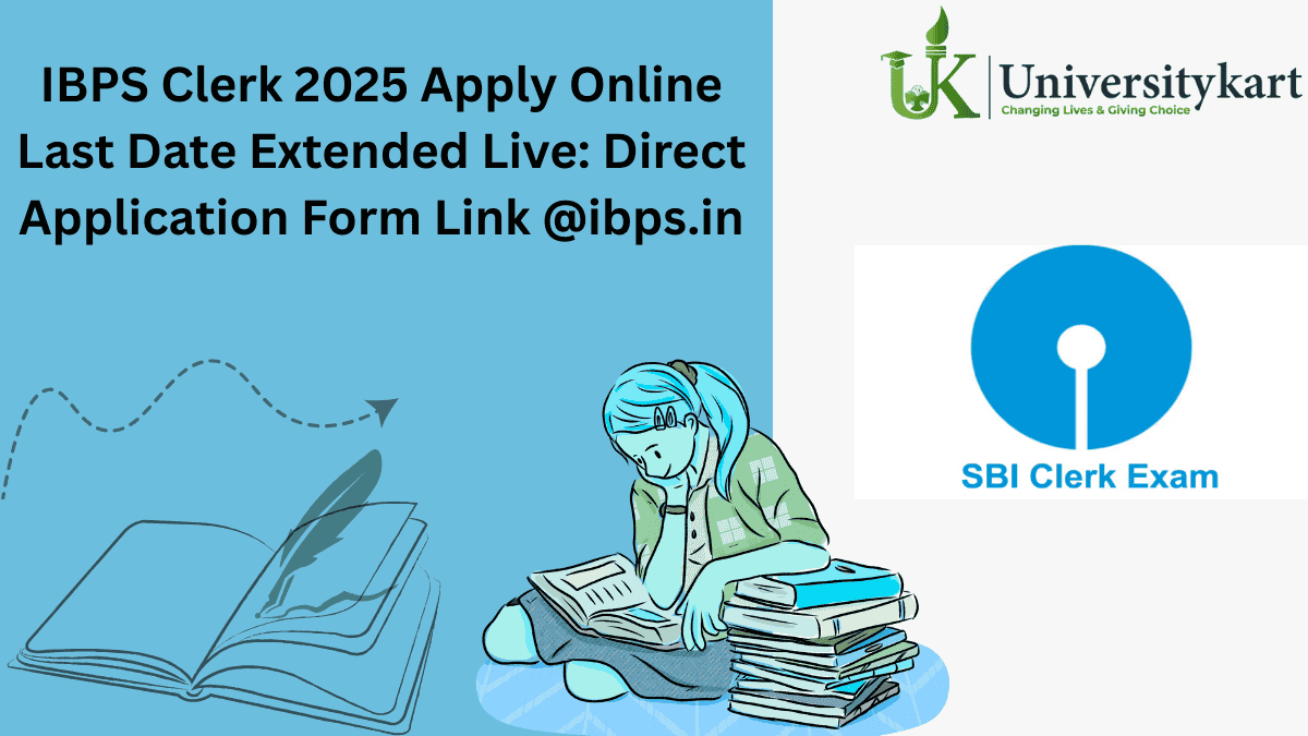 IBPS Clerk Apply Online 2025 LIVE