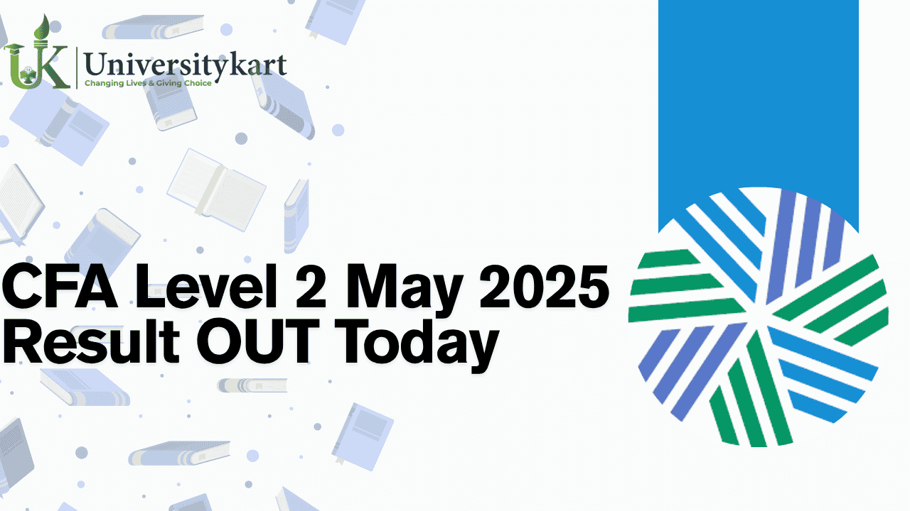 CFA Level 2 May 2025 Result OUT Today 
