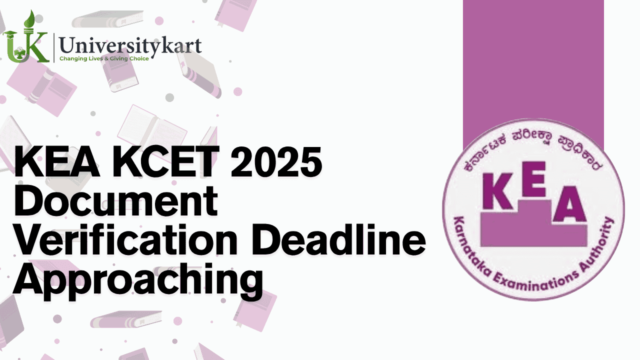 KEA KCET 2025 Document Verification Deadline Approaching