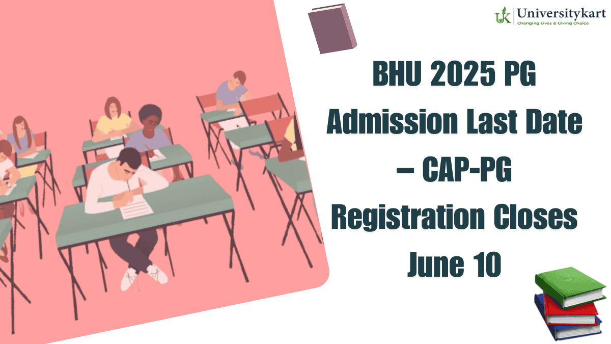 BHU 2025 PG Admission Last Date