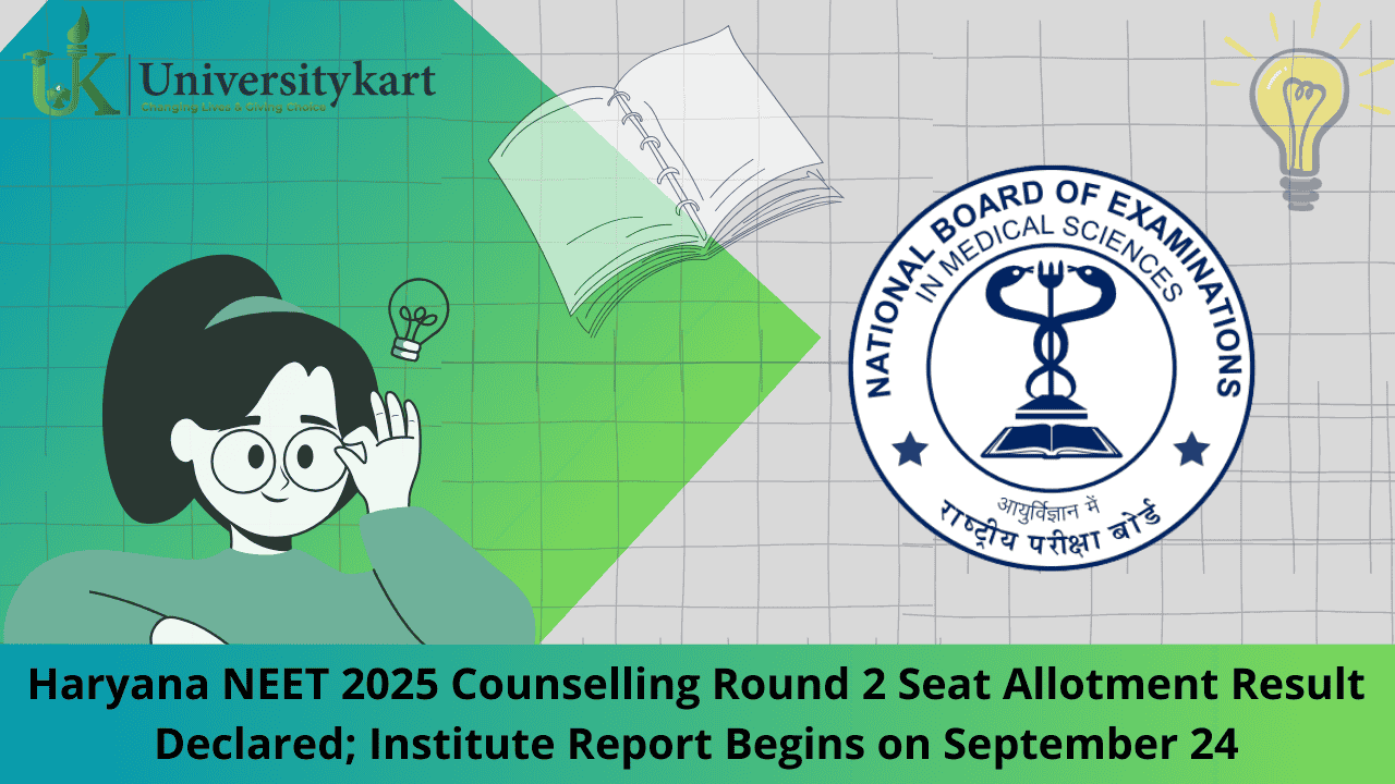 Haryana NEET 2025 Counselling Round 2 Seat Allotment Result Out