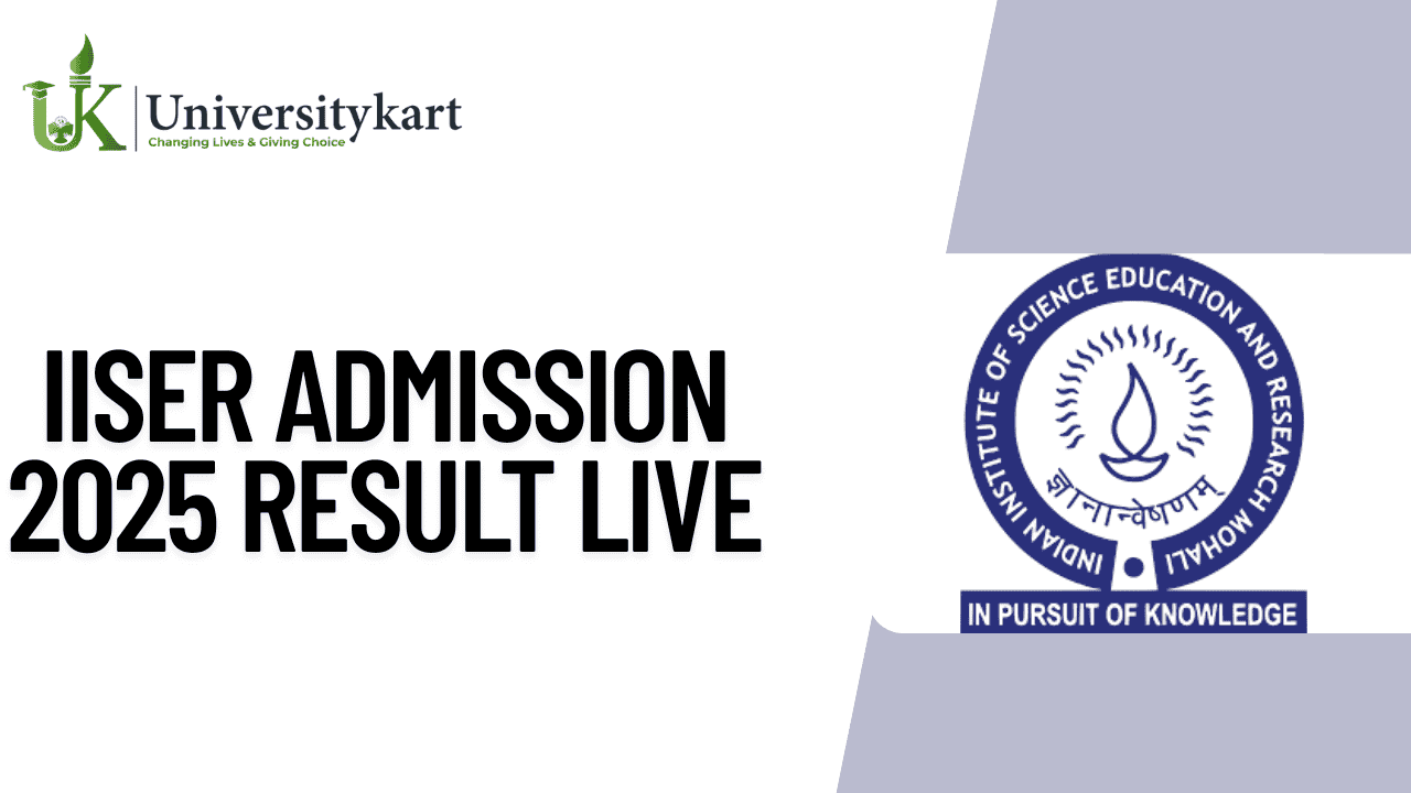 IISER Admission 2025 Result Live 