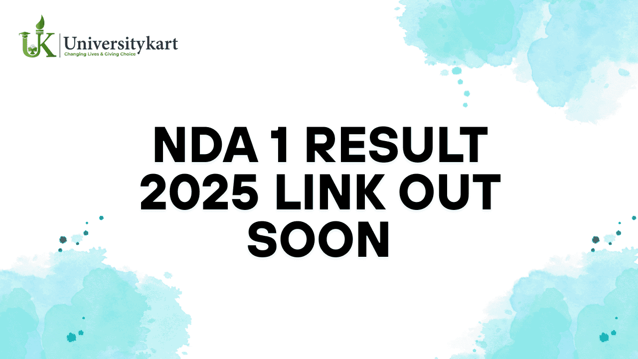 NDA 1 Result 2025 Link Out Soon: