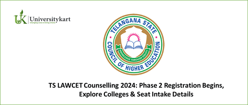 TS LAWCET Counselling 2024 Phase 2 Registration Begins