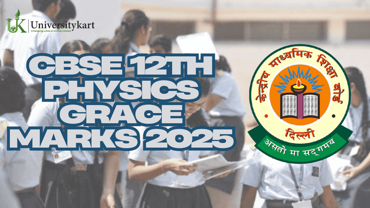 CBSE 12th Physics Grace Marks 2025