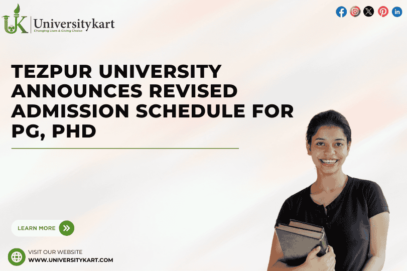 Tezpur University Announces Revised Admission Schedule