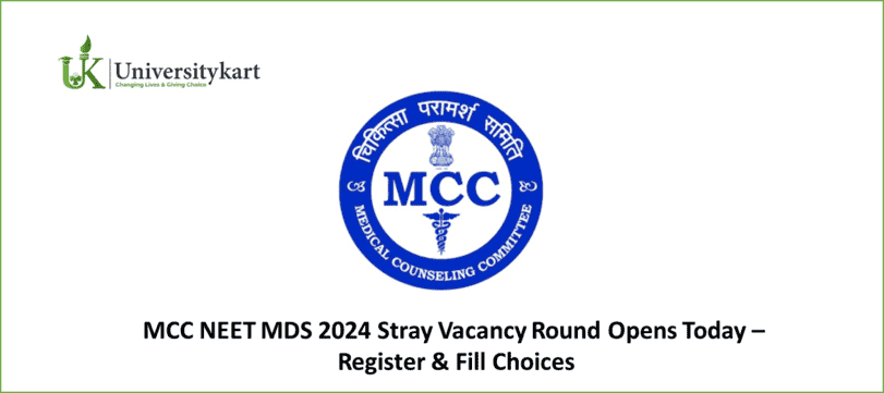 MCC NEET MDS 2024 Stray Vacancy Round 