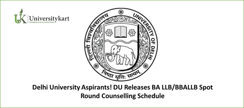 DU Releases BA LLB/BBALLB Spot Round Counselling Schedule