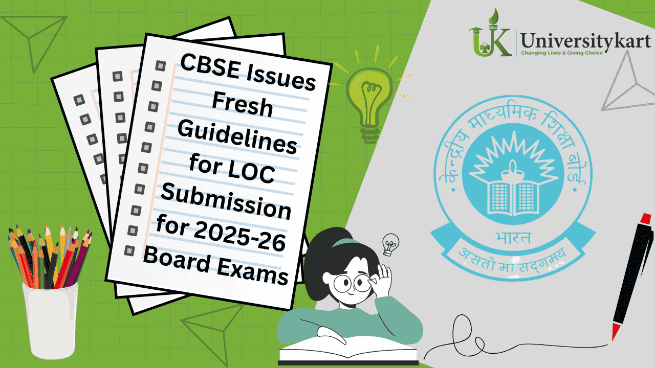 CBSE Issues Fresh Guidelines for LOC Submission for 2025-26 Board Exams