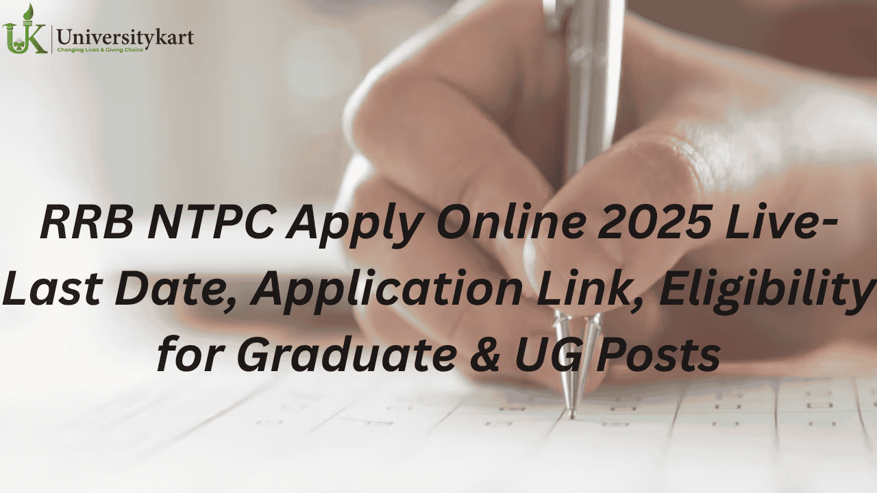 RRB NTPC 2025 Last Date to Apply 