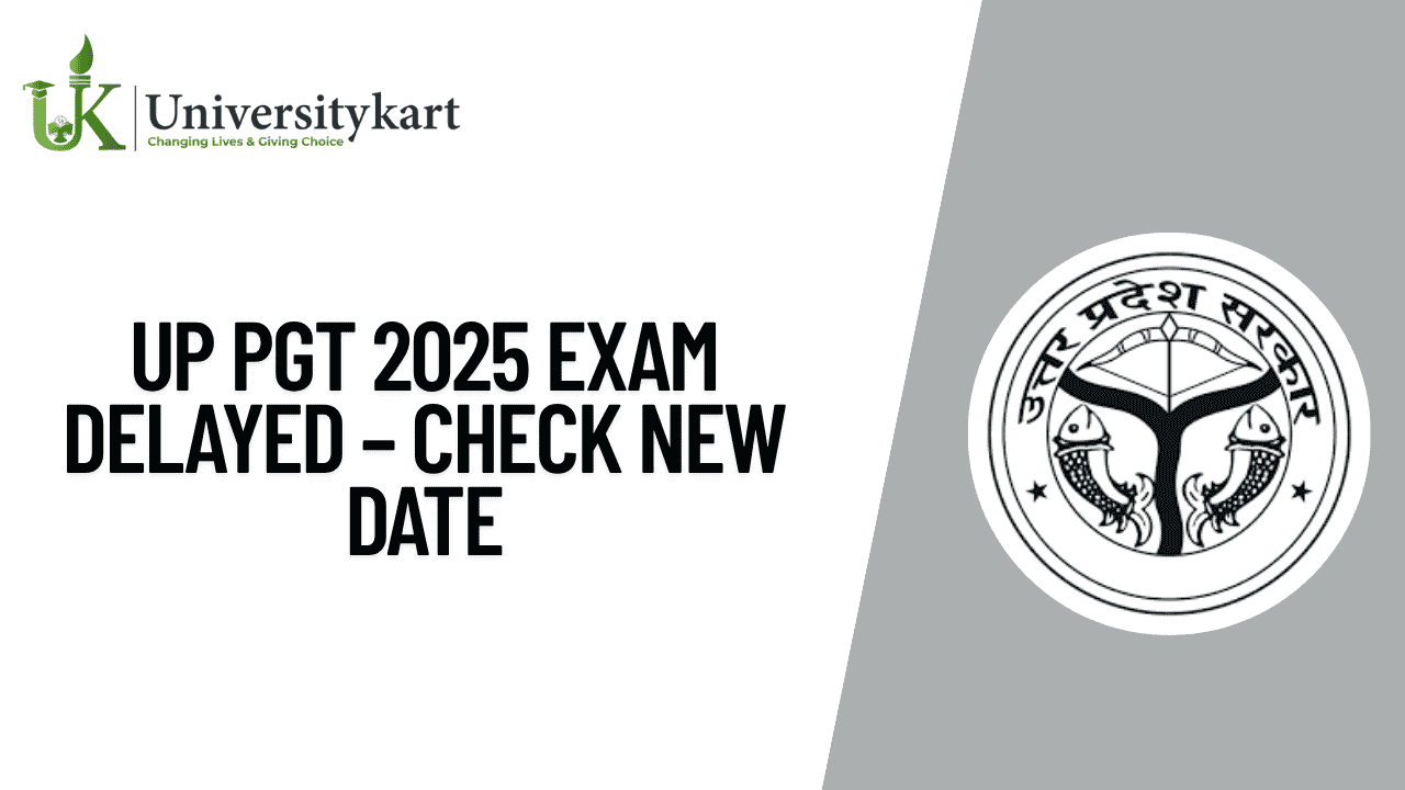 UP PGT 2025 Exam Delayed