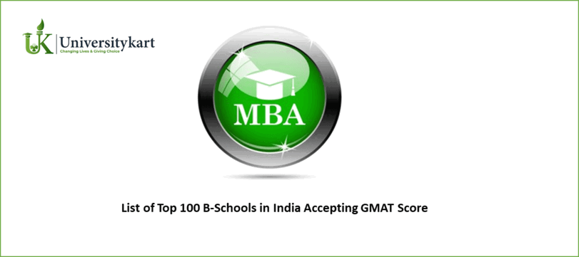 List of Top 100 B-Schools in India Accepting GMAT Score