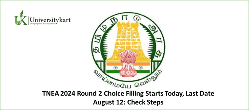 TNEA 2024 Round 2 Choice Filling Starts Today