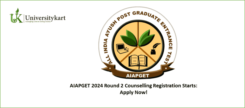 AIAPGET 2024 Round 2 Counseling Registration Starts
