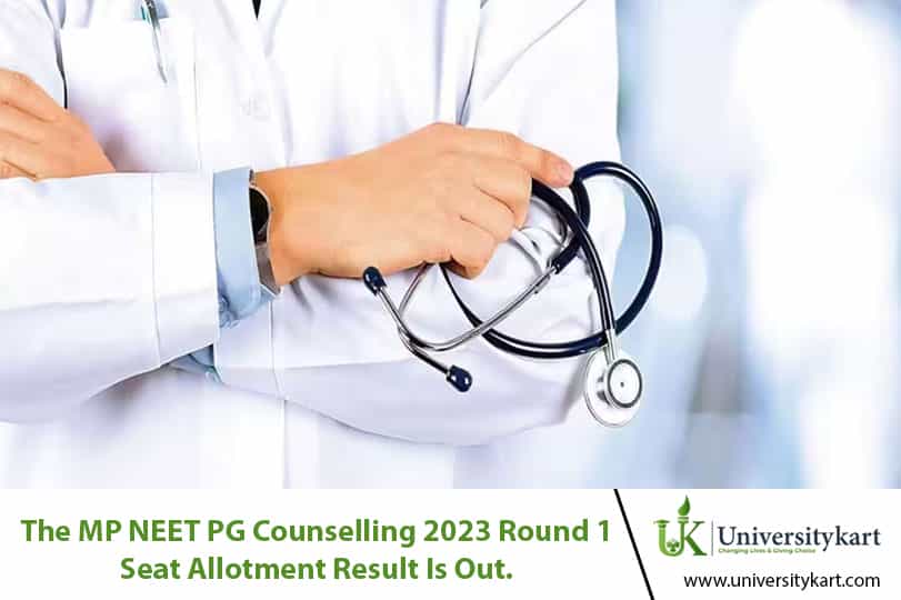  MP NEET PG Counselling 2023 Round 1 