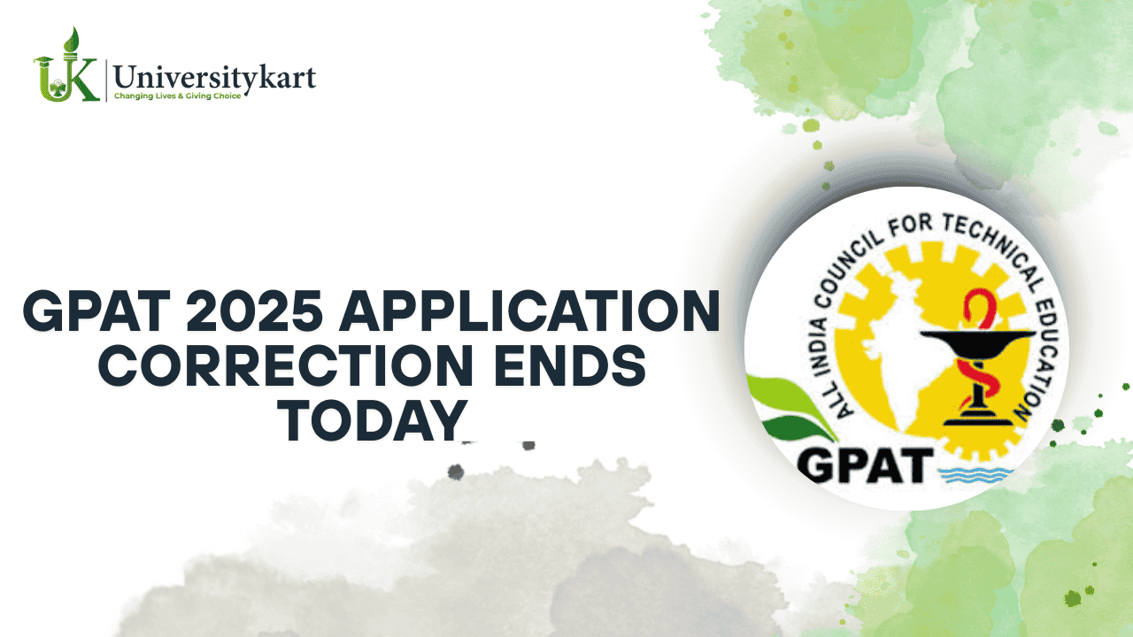 GPAT 2025 Application Correction Ends