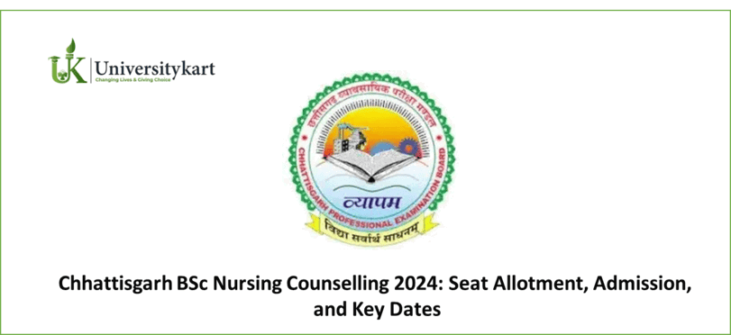 Chhattisgarh BSc Nursing Counselling 2024: Seat Allotment