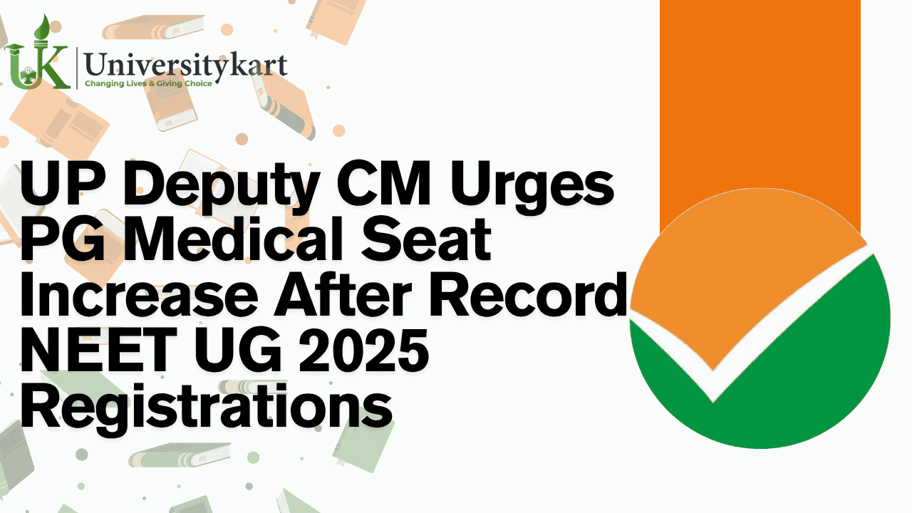 UP Deputy CM Urges PG Medical Seat Increase