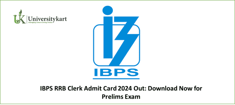 IBPS RRB Clerk Admit Card 2024 Out