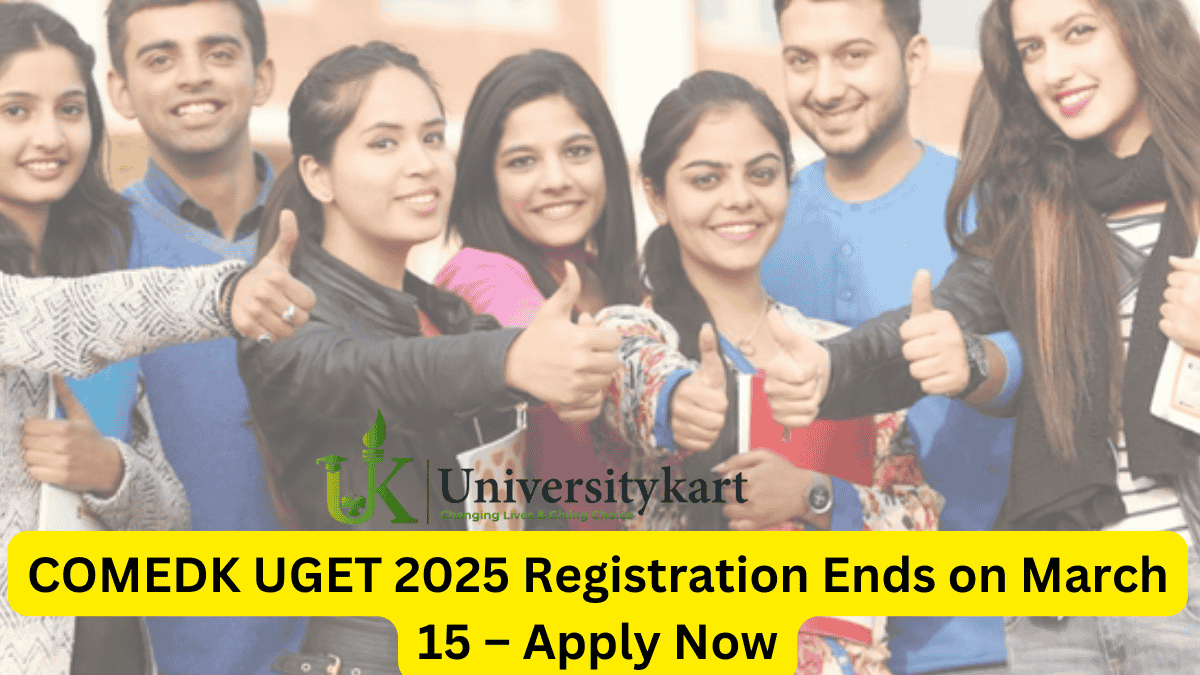 COMEDK UGET 2025 Registration Ends