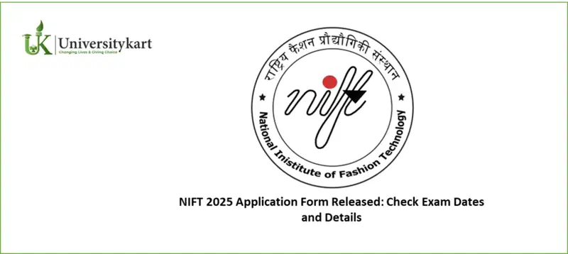 NIFT 2025 Application Form Released