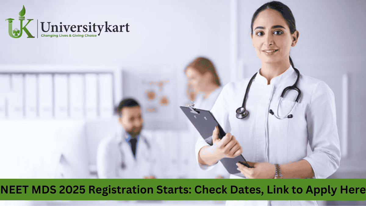 NEET MDS 2025 Registration Starts