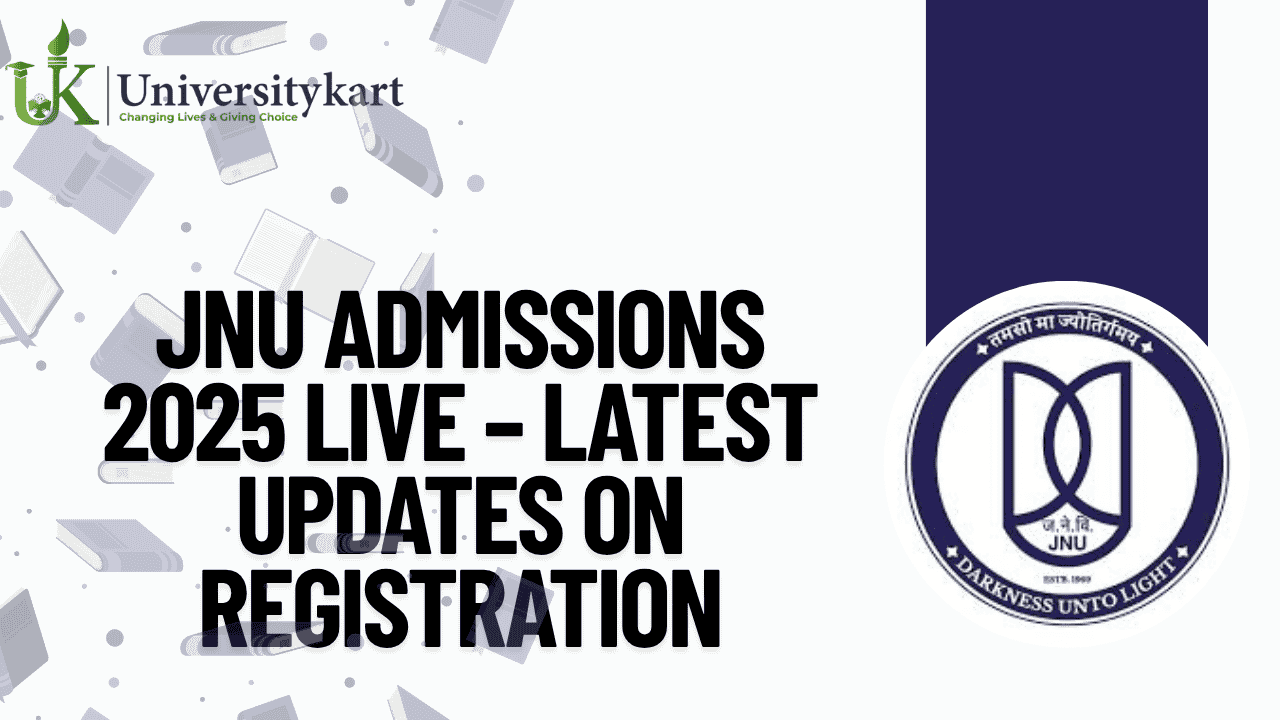JNU Admissions 2025 LIVE 
