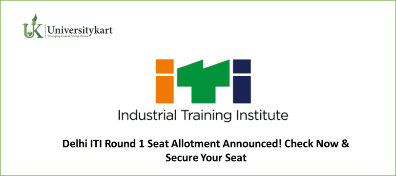 Delhi ITI Round 1 Seat Allotment Announced