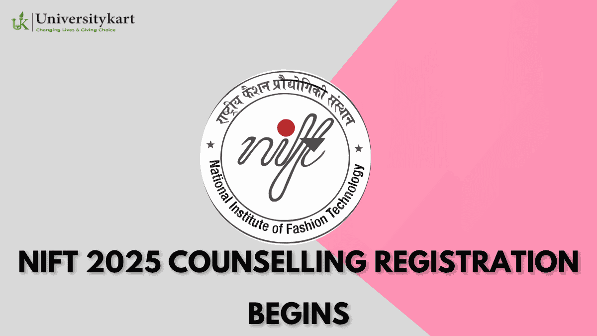 NIFT 2025 Counselling Registration Begins