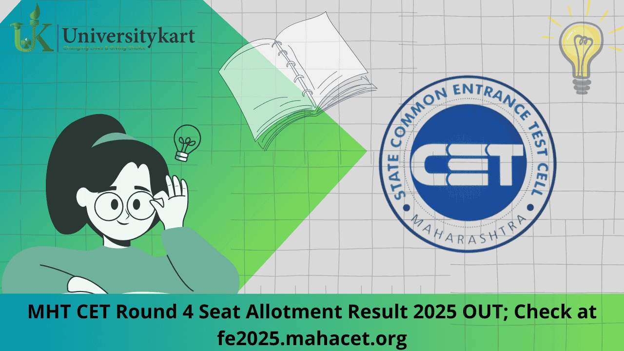 MHT CET Round 4 Seat Allotment Result 2025 OUT