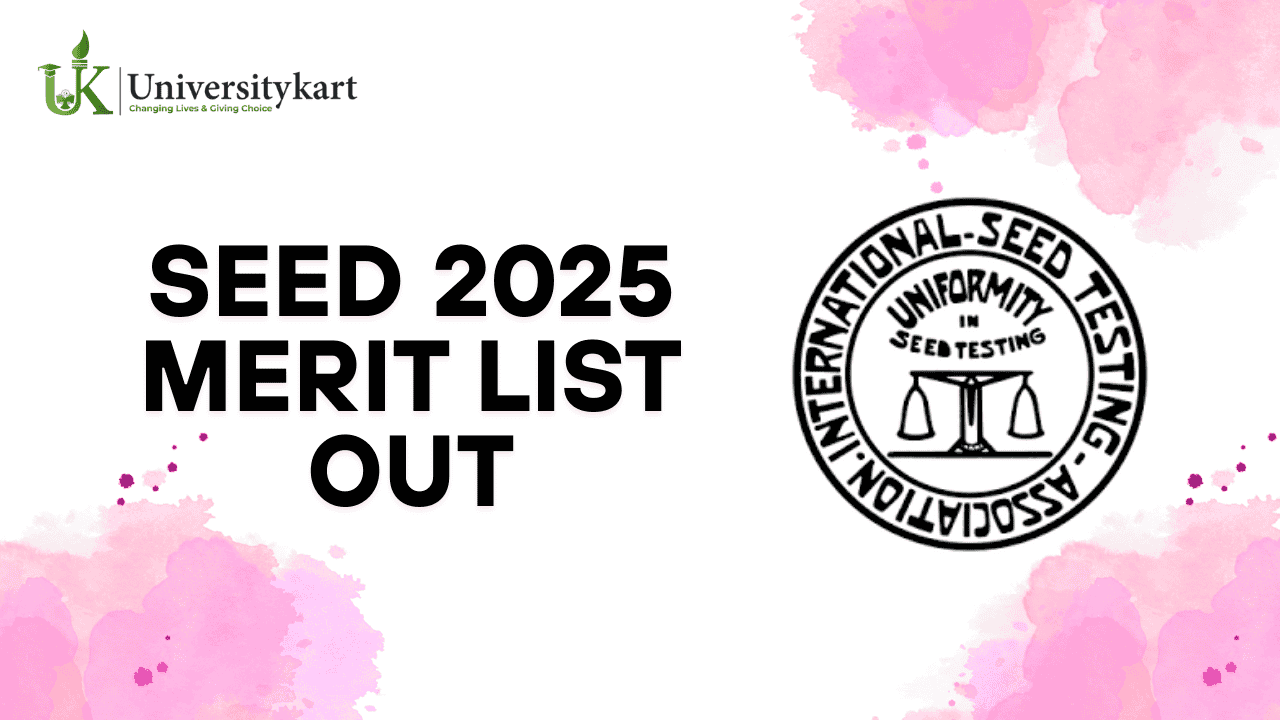 SEED 2025 Merit List Out