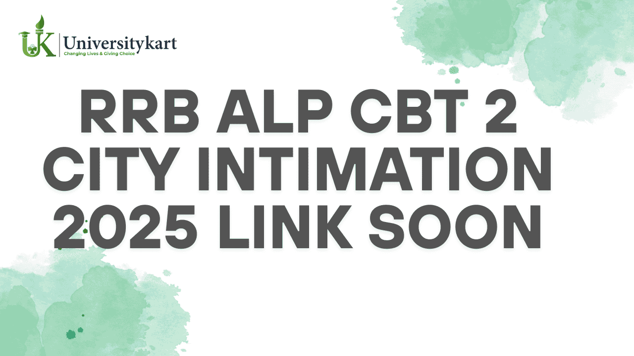 RRB ALP CBT 2 City Intimation 2025