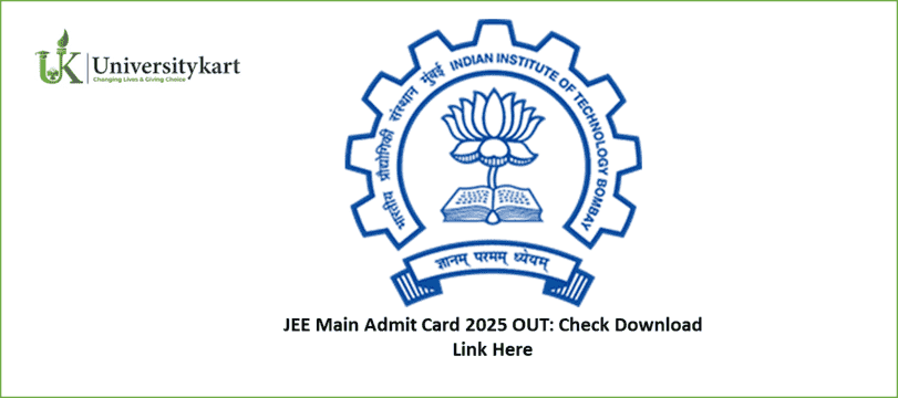 JEE Main Admit Card 2025 OUT