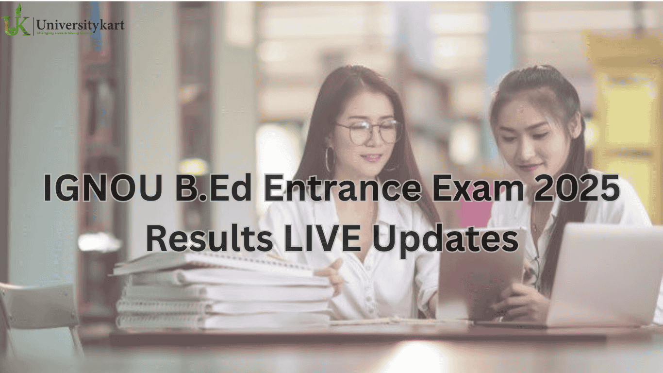 IGNOU B.Ed Entrance Exam 2025 Result