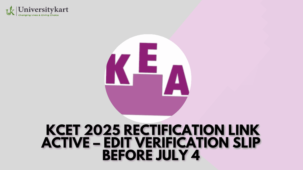 KCET 2025 Rectification Link Active