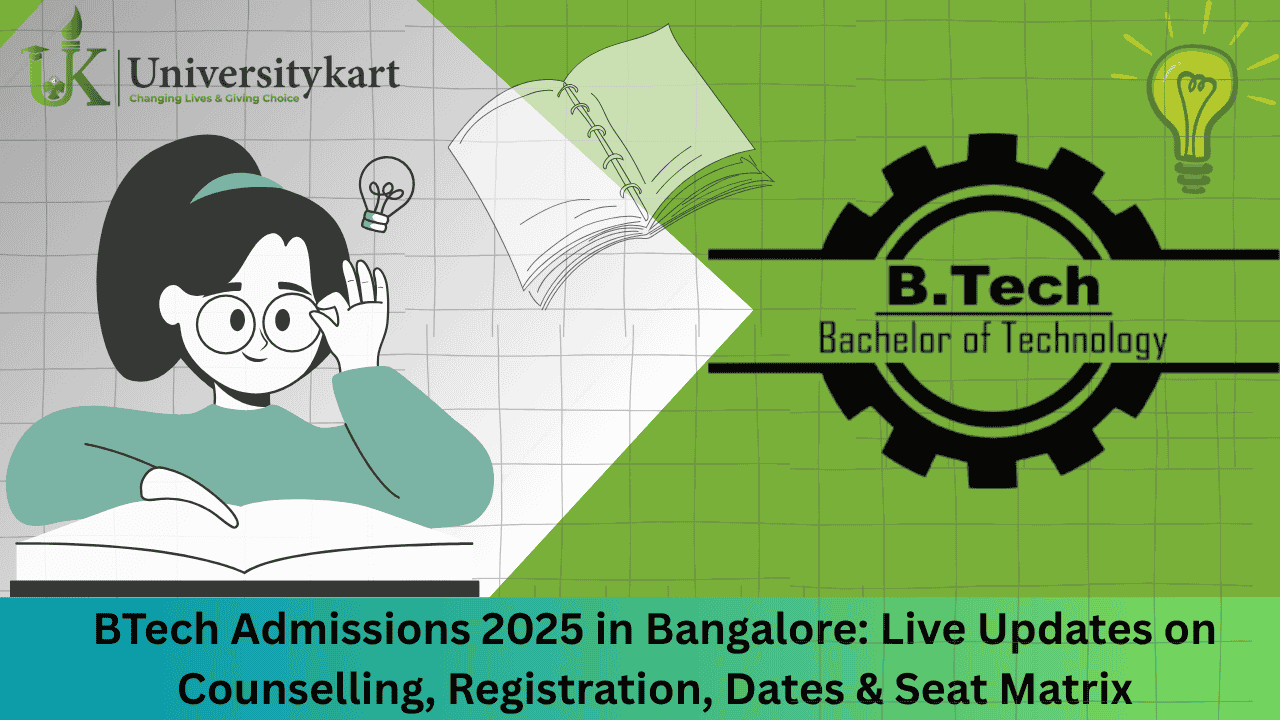 BTech Admissions 2025 in Bangalore: Live Updates on Counselling ...
